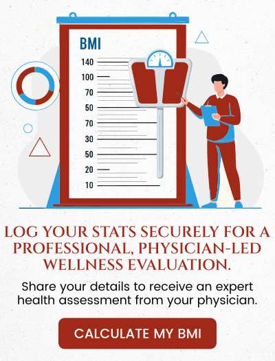 Log Your Stats Securely For a Professional, Physician-Led Wellness Evaluation.